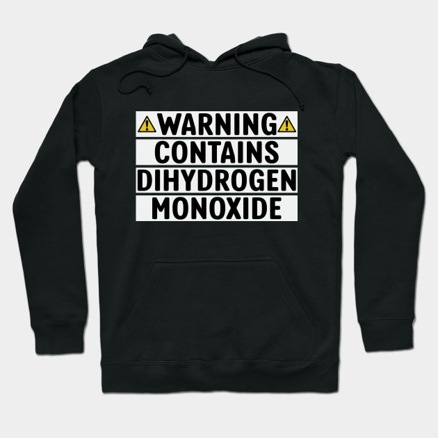 Water Jokes Chemistry Science Dihydrogen Monoxide Hoodie by Mellowdellow